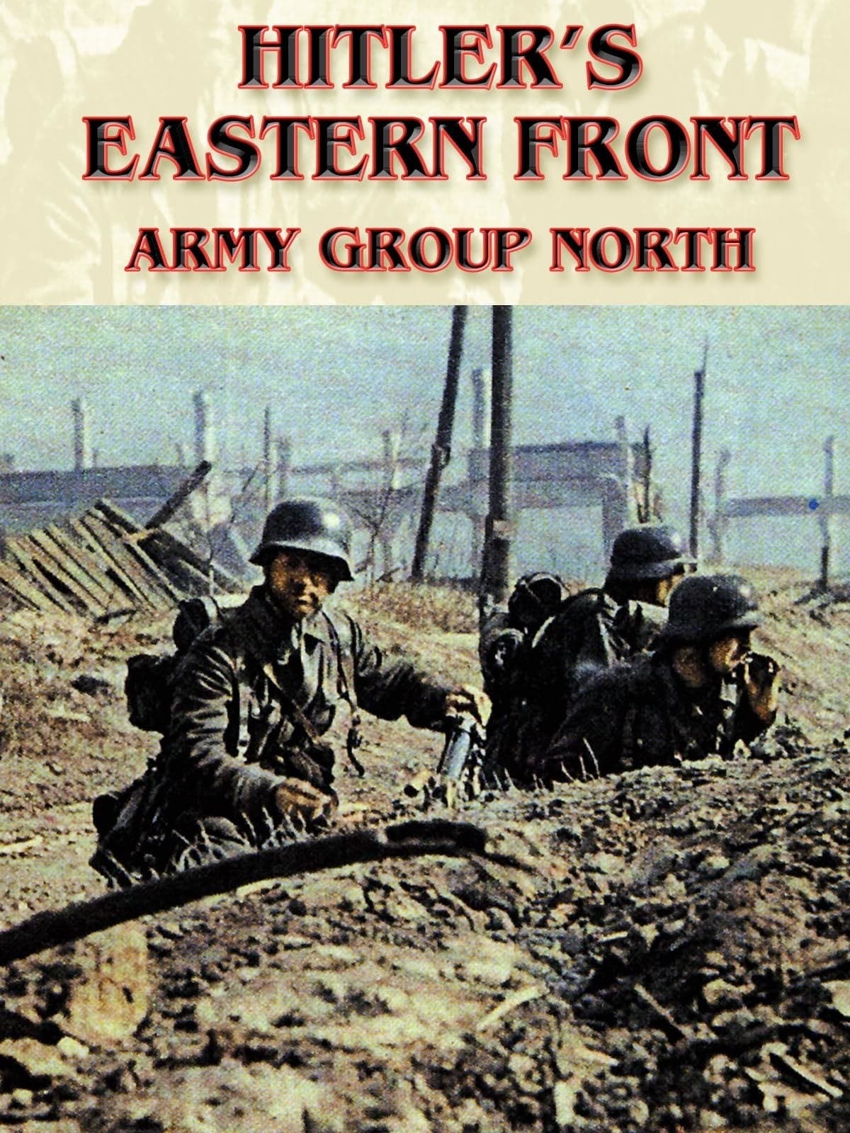 Hitler's Eastern Front: Army Group North