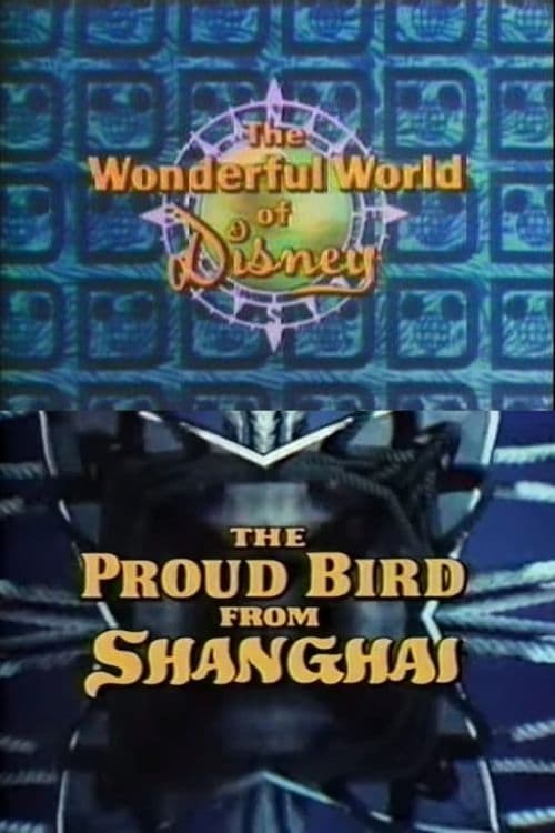 The Proud Bird from Shanghai