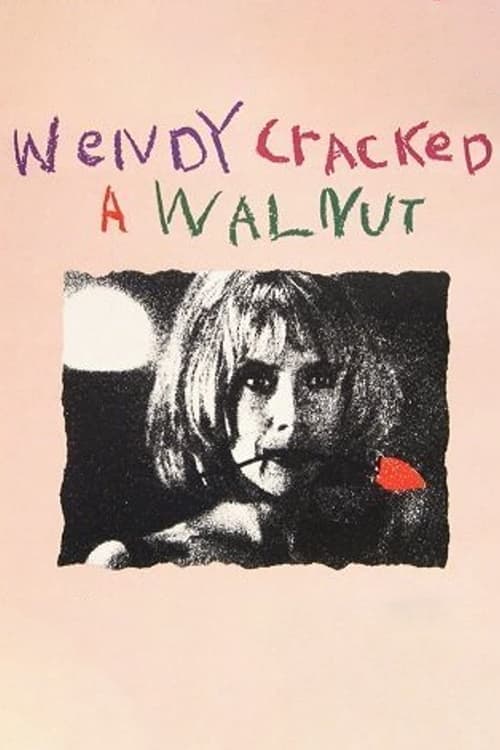 Wendy Cracked a Walnut