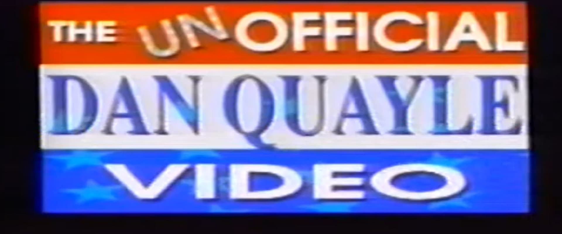 The Unofficial Dan Quayle Video