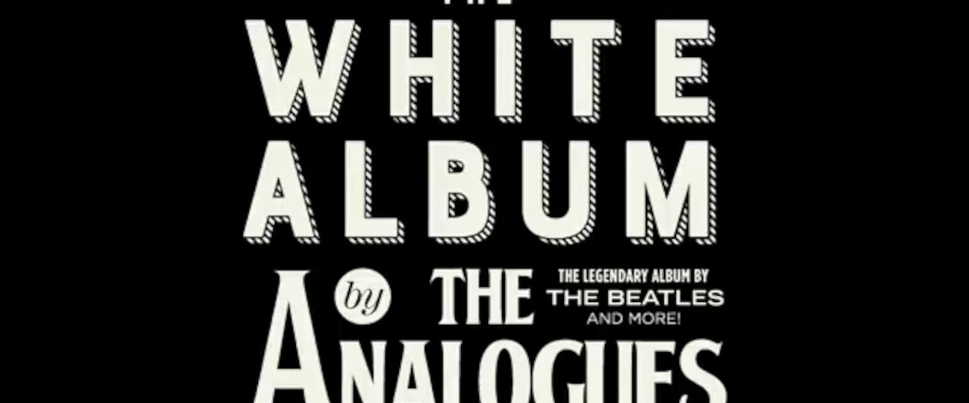 The Analogues- The White Album Live