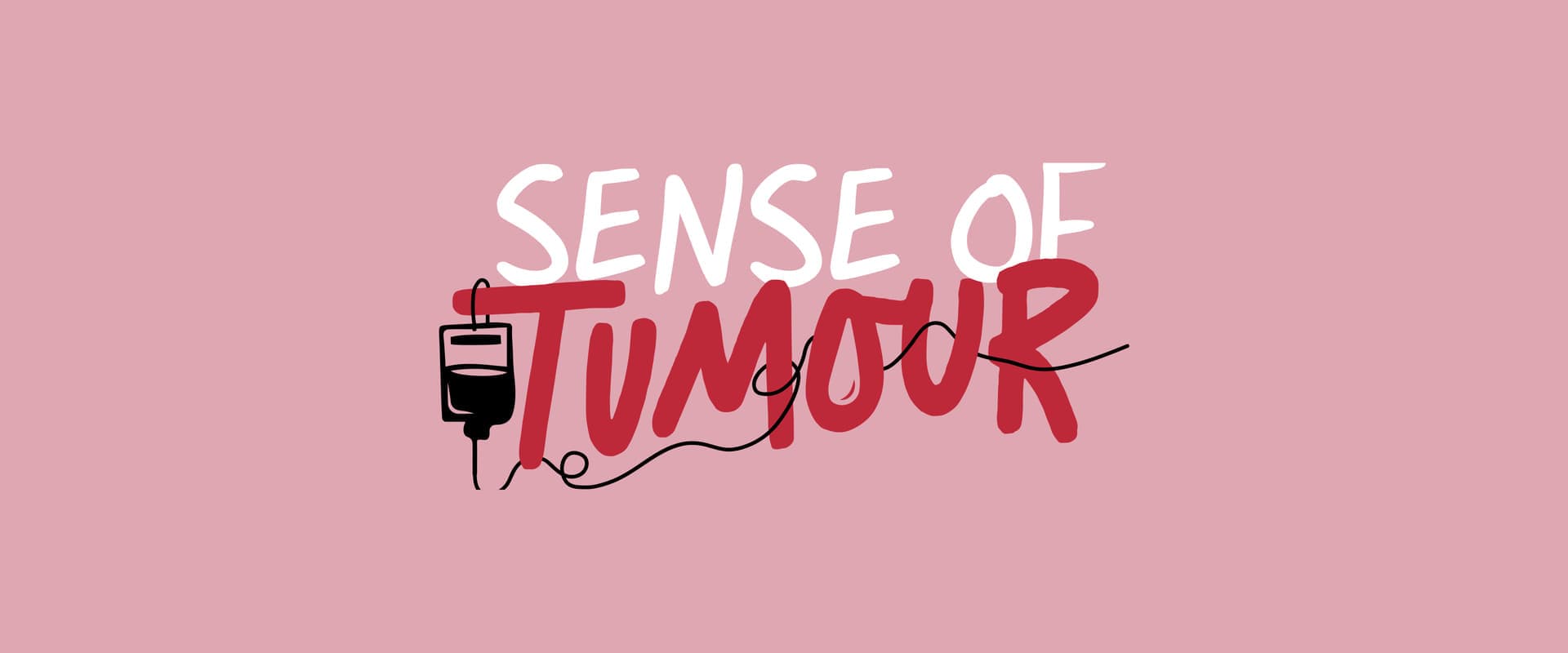 Sense of Tumour