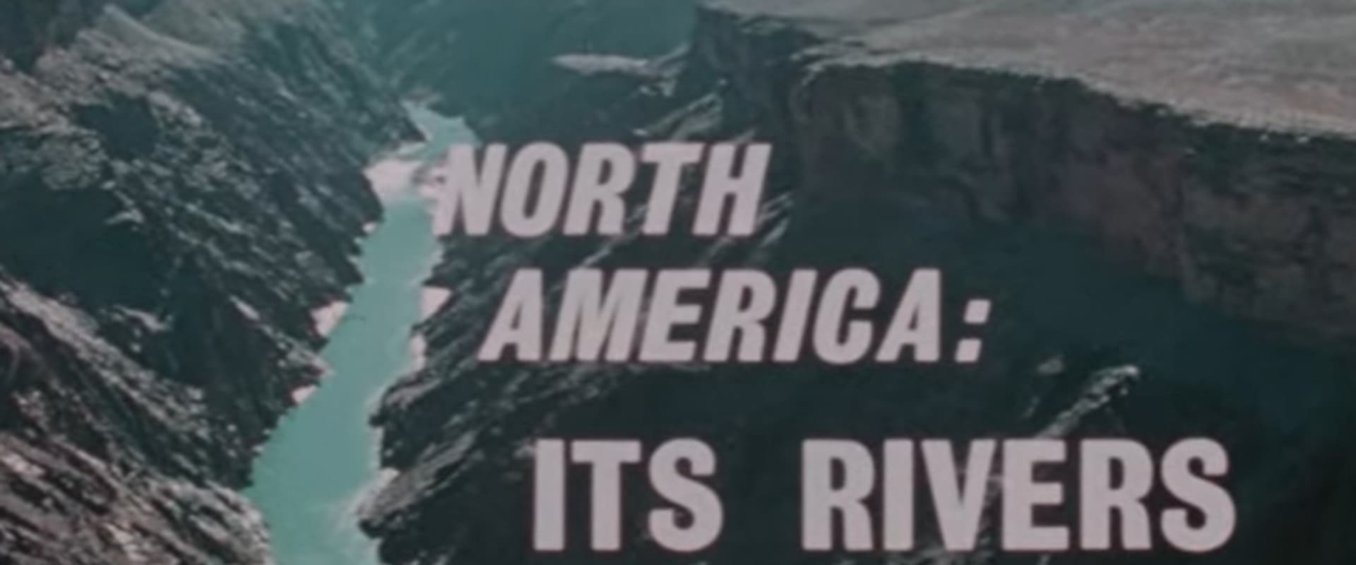 North America: Its Rivers