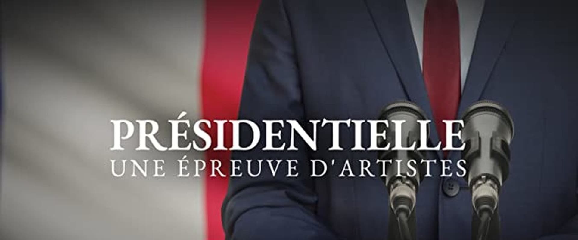 Présidentielle, une épreuve d'artistes