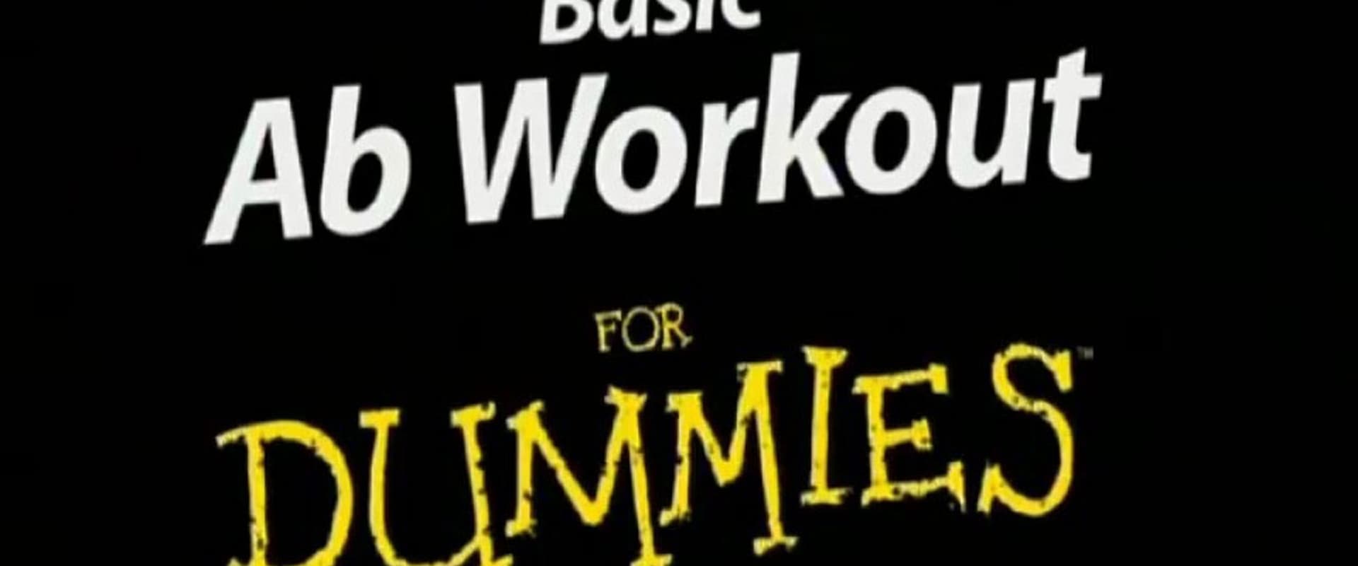 Basic Ab Workout for Dummies