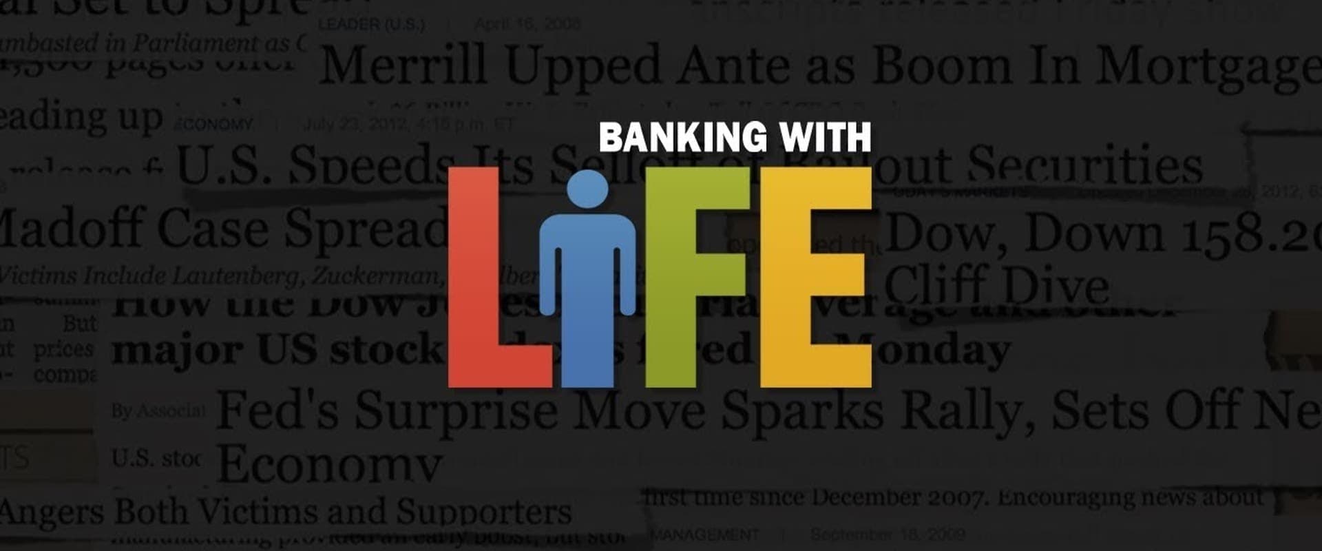 Banking with Life