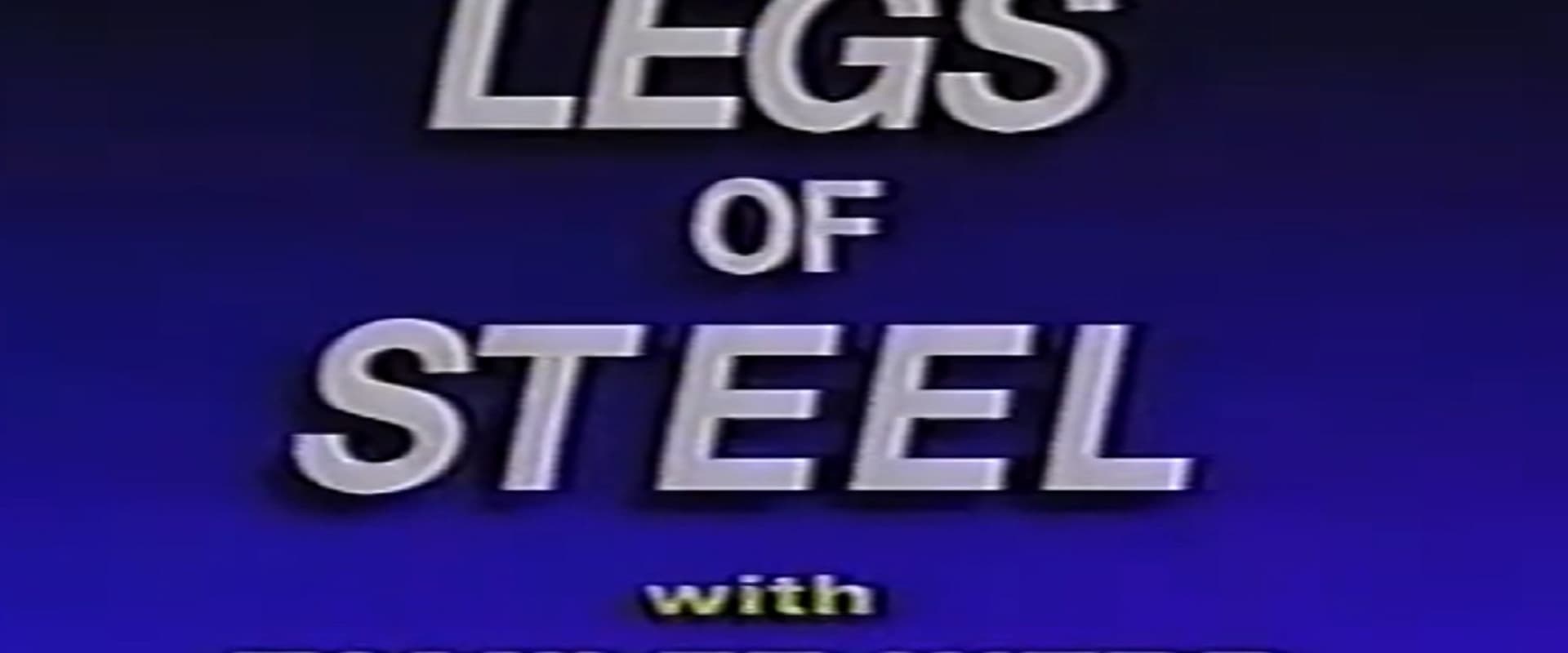 Legs of Steel