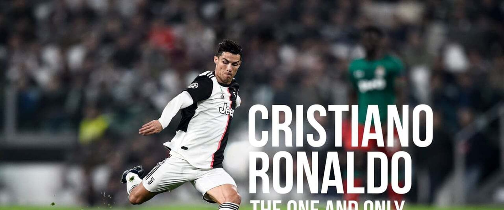 Cristiano Ronaldo: The One and Only