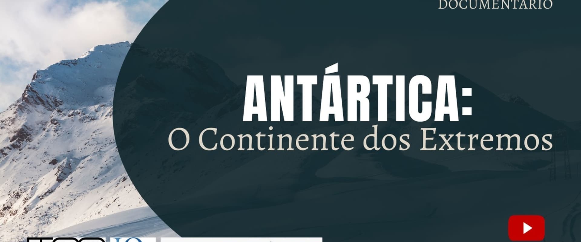 Antártica: O Continente dos Extremos