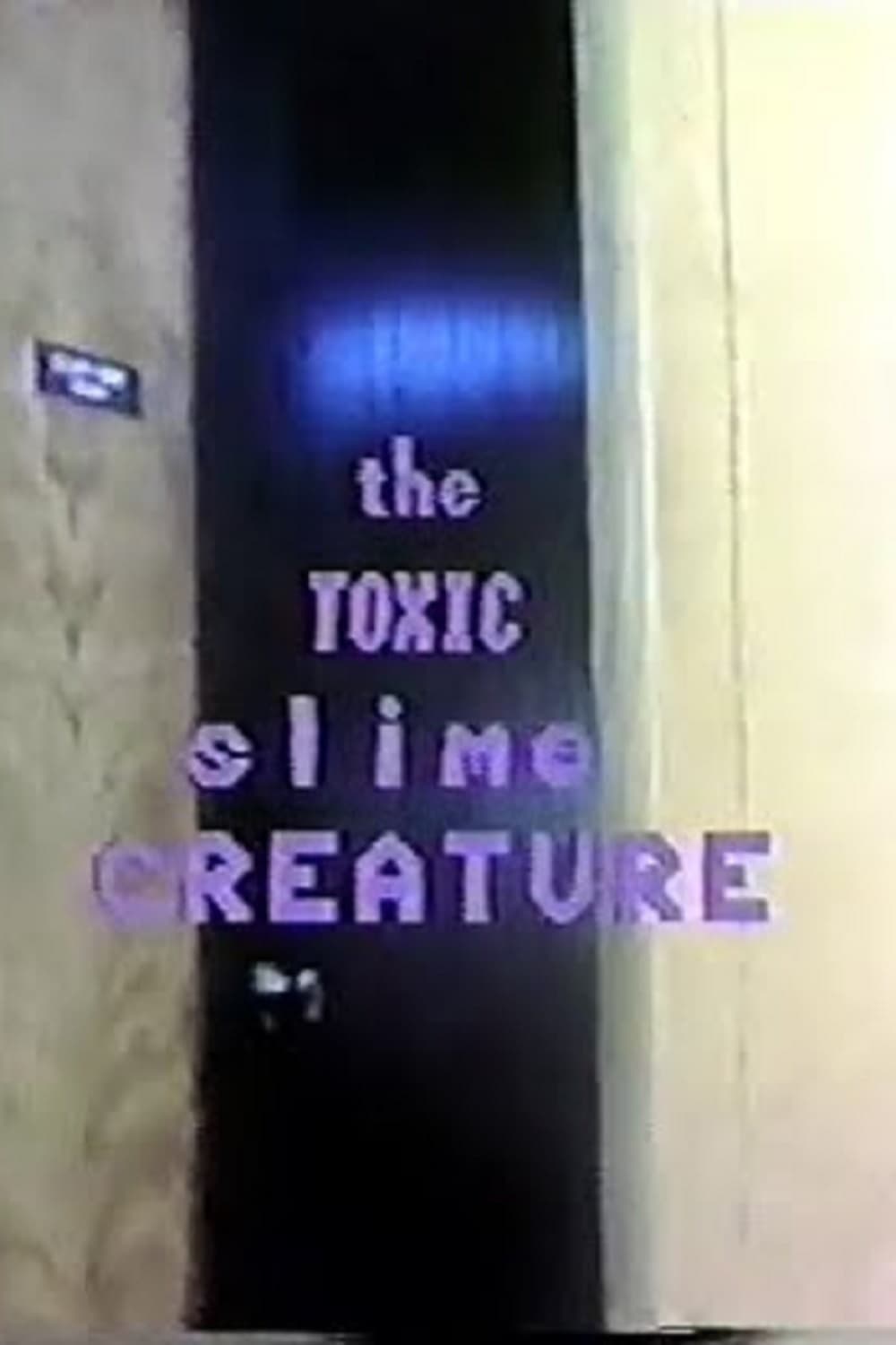 The Toxic Slime Creature